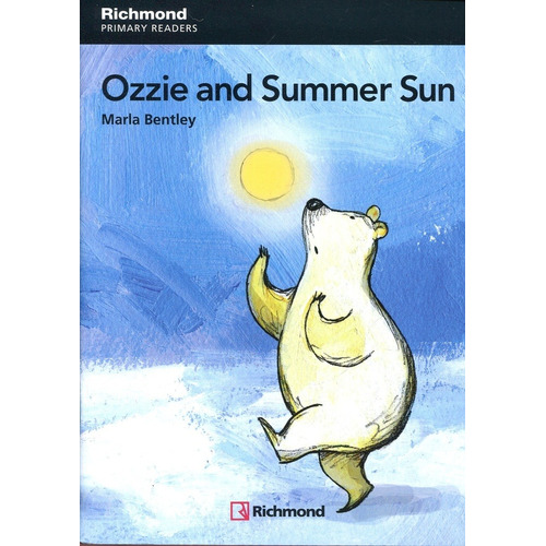 Ozzie And Summer Sun + Audio Online - Richmond Primary Readers, de BENTLEY, MARLA. Editorial SANTILLANA, tapa blanda en inglés internacional, 2014