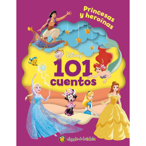 Libro Infantil 101 Cuentos Disney Princesas y Heroínas, de Equipo Editorial Guadal. Editorial El Gato de Hojalata, tapa dura en español, 2022
