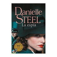Danielle Steel La Espia - Policial Plaza & Janes Editores