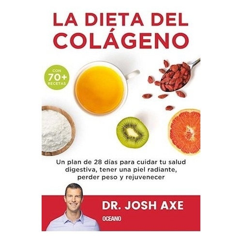 Libro La Dieta Del Colageno De Josh Axe