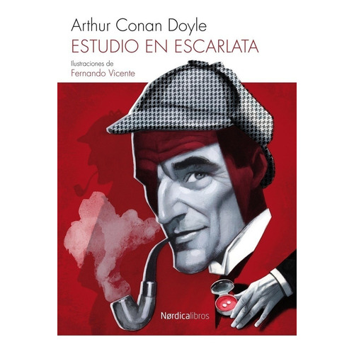 Estudio en Escarlata, de an Doyle, Arthur. Editorial NORDICA LIBROS en español