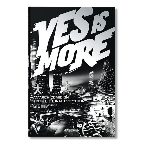 Libro Yes Is More - Bjarke Ingels Group - Taschen