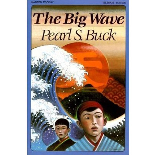 The Big Wave, De Pearl S. Buck. Editorial Harpercollins Publishers Inc, Tapa Blanda En Inglés