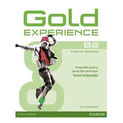 Gold Experience B2 - Vocabulary And Grammar Workbook, Mary Stephens. Editorial Pearson En Inglés