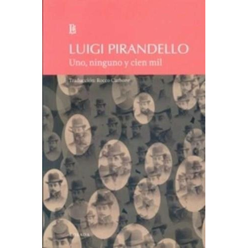 Uno, Ninguno Y Cien Mil - Luigi Pirandello
