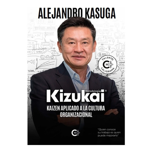 Kizukai. Kaizen Aplicado A La Cultura Organizacional