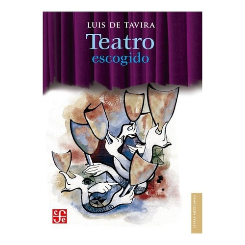 Literatura: Teatro Escogido | Luis De Tavira