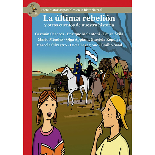 ULTIMA REBELION Y OTROS CUENTOS DE NUESTRA HISTORIA, de Varios autores. Editorial Amauta, tapa blanda en español, 2012