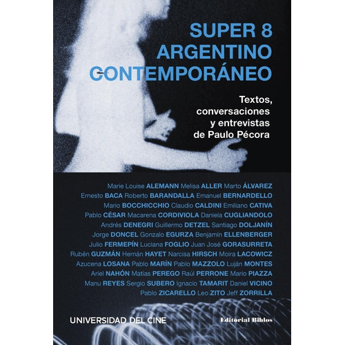 Super 8 Argentino Contemporáneo - Pécora, Paulo