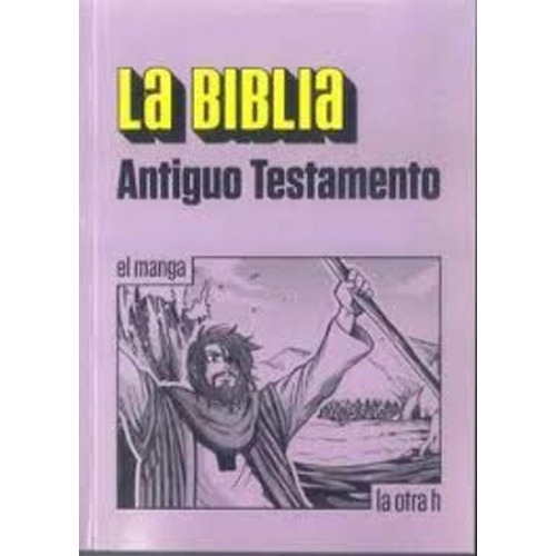 Biblia - Antiguo Testamento, La. El Manga  - Anonimo