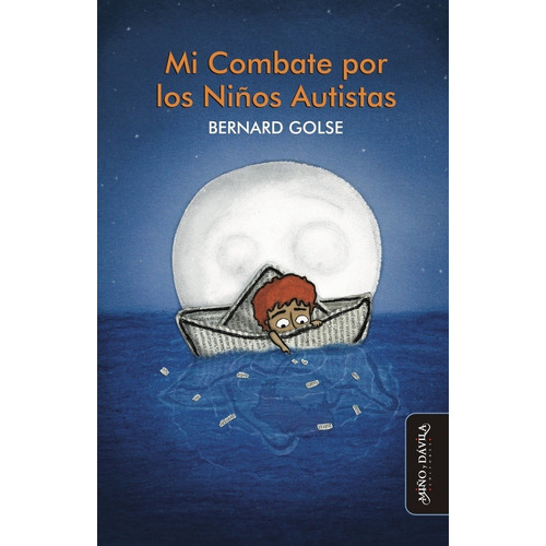 Mi Combate Por Los Niños Autistas - Golse, Bernard