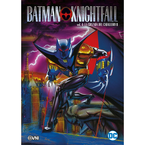 Batman Knightfall Vol. 4: La Cruzada Del Caballero II De Chuck Dixon Editorial Ovni Press Tapa Blanda Edición En Español 2023