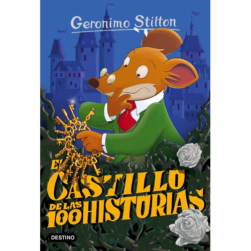 El Castillo De Las 100 Historias, De Stilton, Geronimo. Editorial Destino Infantil & Juvenil, Tapa Blanda En Español