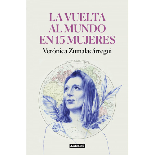 La Vuelta Al Mundo En 15 Mujeres 