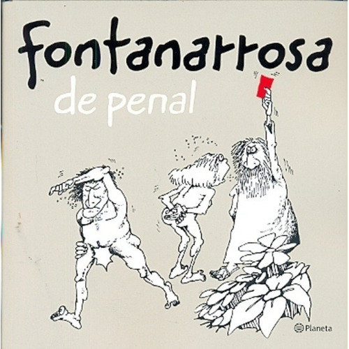Fontanarrosa De Penal - Roberto Fontanarrosa
