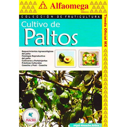 Cultivo De Paltos, De Rimache Artíca , Mijail. Editorial Alfaomega Grupo Editor, Tapa Blanda, Edición 1 En Español, 2015