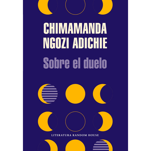 Sobre el duelo, de Ngozi Adichie, Chimamanda. Serie Random House Editorial Literatura Random House, tapa blanda en español, 2021