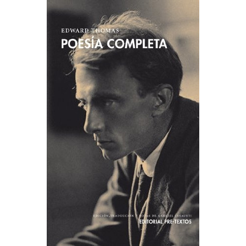 Poesia Completa, de Thomas, Edward. Serie N/a, vol. Volumen Unico. Editorial Pre-textos, tapa blanda, edición 1 en español