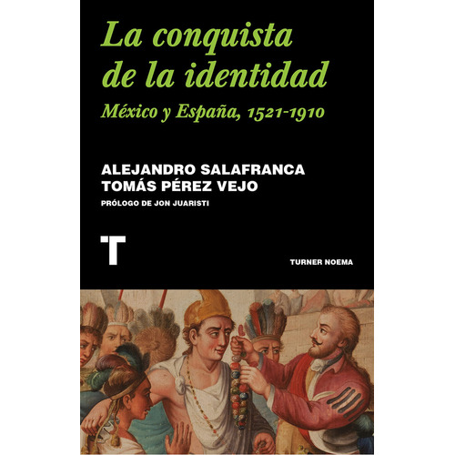 CONQUISTA DE LA IDENTIDAD, LA - A./PEREZ VIEJO  T. SALAFRANC, de A./PEREZ VIEJO  T. SALAFRANCIA. Editorial TURNER, tapa blanda en español