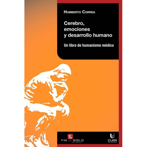 Cerebro, Emociones Y Desarrollo Humano - Humberto Correa