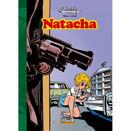 Natacha Vol. 2, de Walthery, François. Tebeos Dolmen Editorial, S.L., tapa dura en español