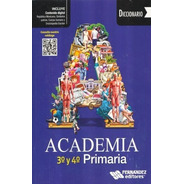 Diccionario Academia 3ro Y 4to Primaria Fernandez Editores