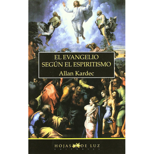 El evangelio según el espiritismo, de Kardec, Allan. Editorial Sirio, tapa blanda en español, 2010