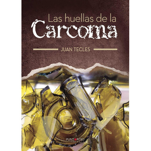 Las Huellas De La Carcoma, de Tecles , Juan.., vol. 1. Editorial Punto Rojo Libros S.L., tapa pasta blanda, edición 1 en español, 2016