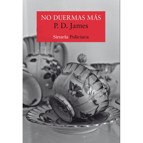 No Duermas Mãâ¡s, De James, P. D.. Editorial Siruela, Tapa Blanda En Español