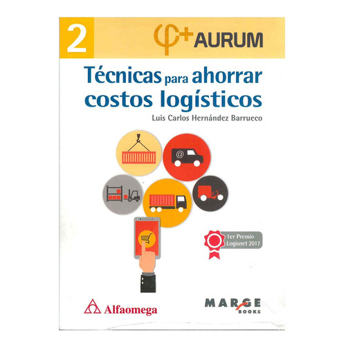 Aurum 2 - Tecnicas Para Ahorrar Costos Logisticos