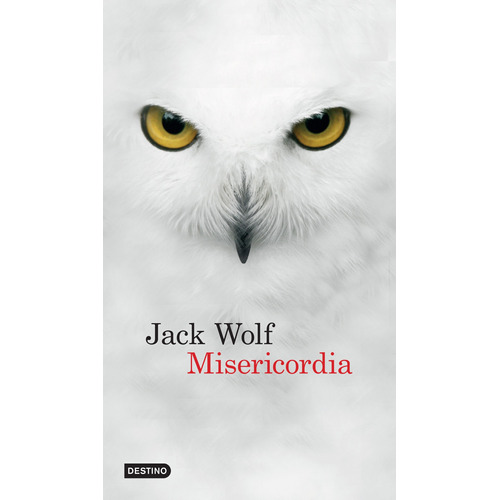 Misericórdia, de Wolf, Jack. Serie Áncora y Delfín Editorial Destino México, tapa blanda en español, 2014