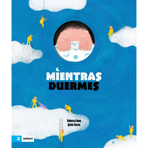 Mientras Duermes, de Rebecca June / Quim Torres. Editorial Zahori, tapa blanda, edición 1 en español