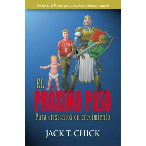 El Próximo Paso, Cubierta Rústica, De Jack T. Chick. Editorial Chick Pub En Español
