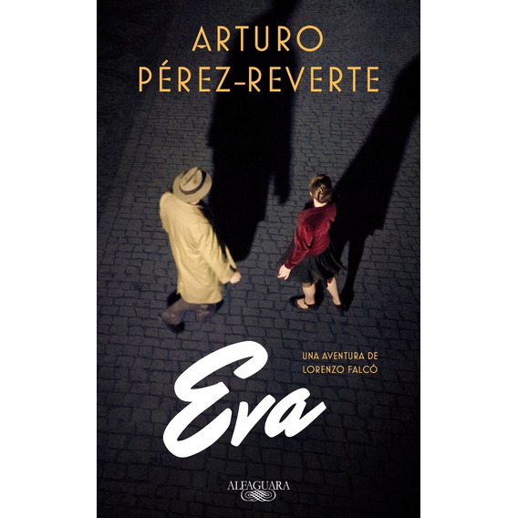 Eva. Serie Falcó - Arturo Pérez-reverte