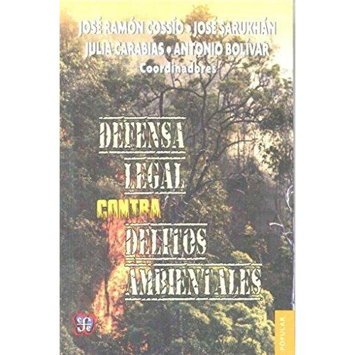 Defensa Legal Contra Delitos Ambientales