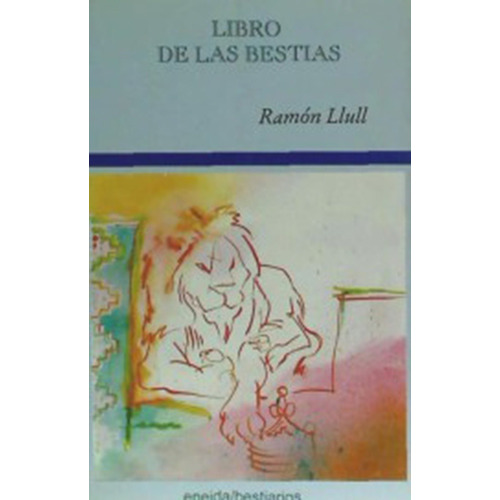 Libro De Las Bestias - Ramón Llull