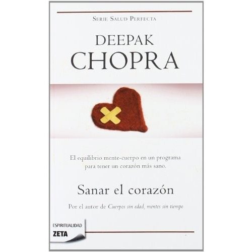 Sanar El Corazon - Zeta, de Deepak, Chopra. Editorial B de Bolsillo en español