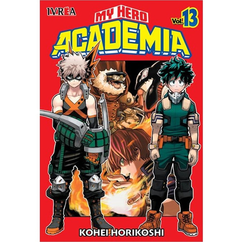 MY HERO ACADEMIA 13, de KOHEI HORIKOSHI. Serie My Hero Academia, vol. 13. Editorial Ivrea, tapa blanda en español, 2019