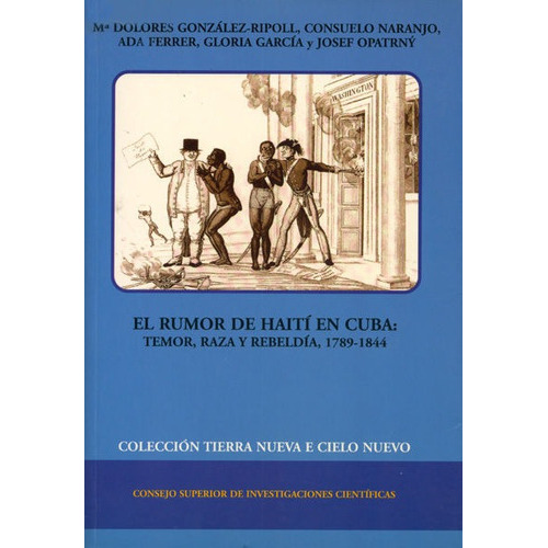 El rumor de HaitÃÂ en Cuba, de González-Ripoll Navarro, Mª Dolores. Editorial Consejo Superior de Investigaciones Cientificas, tapa blanda en español