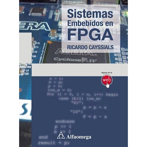 Libro Sistemas Embebidos En Fpga Autor: Cayssials, Ricardo P