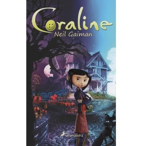 Libro Coraline - Neil Gaiman, de Gaiman, Neil. Editorial Salamandra, tapa blanda en español, 2020