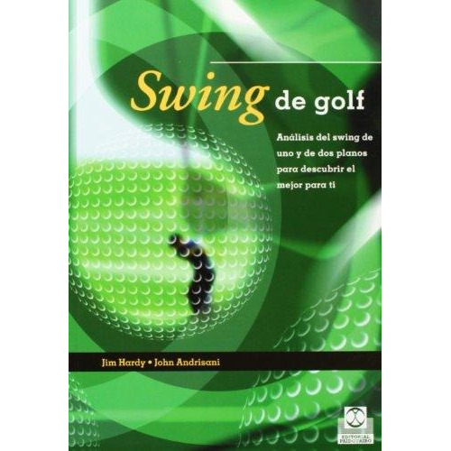 Libro Swing De Golf Análisis Del Swing Uno Y De Dos Planos