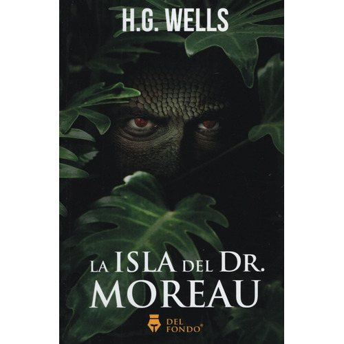 La Isla Del Dr. Moreau - H. G. Wells - Del Fondo