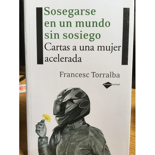 Sosegarse En Un Mundo Sin Sosiego (en Papel) 