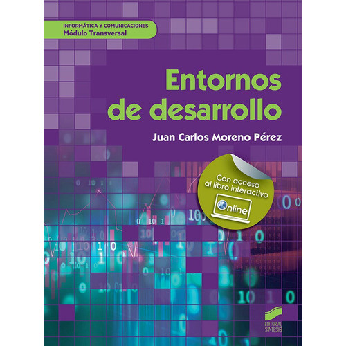 Entornos de desarrollo, de Moreno Pérez, Juan Carlos. Editorial SINTESIS, tapa blanda en español