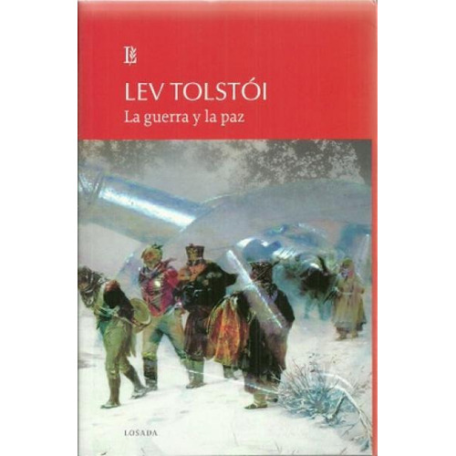 Guerra Y La Paz, La - León Tolstoi