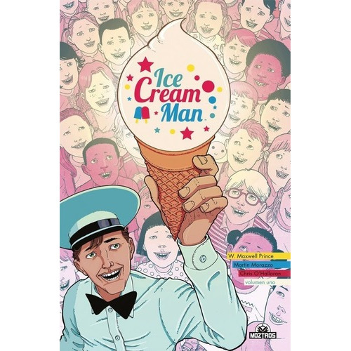 Cómics, Moztros, Ice Cream Man Vol. 1