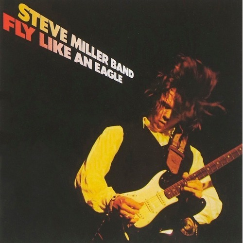 Steve Miller Band, Fly Like An Eagle, Vinilo Simple, Vinilos