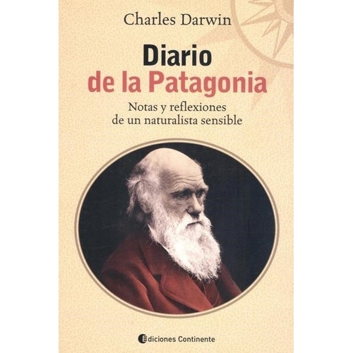 Diario De La Patagonia - Charles Darwin