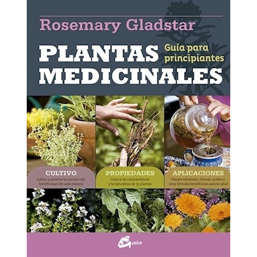 Rosemay Gladstar - Plantas Medicinales. Guia Para Principian